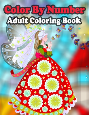 Color By Number Adult Coloring Book: Large Print Birds, Flowers