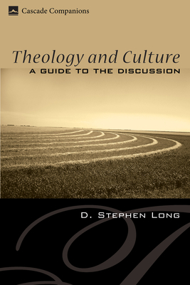 Theology and Culture (Cascade Companions) Cover Image