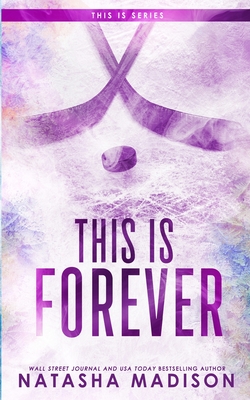 This Is Forever (Special Edition Paperback) By Natasha Madison Cover Image