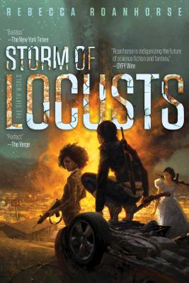 Cover for Storm of Locusts (The Sixth World #2)