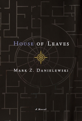 House of Leaves: The Remastered Full-Color Edition: Danielewski