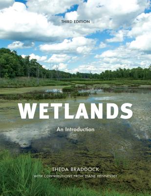 Wetlands: An Introduction By Theda Braddock, Dianne Hennessey Cover Image