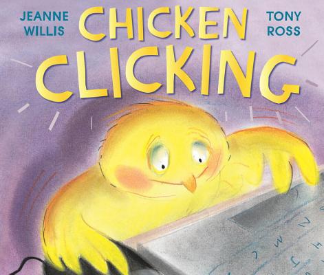Chicken Clicking (Online Safety Picture Books)