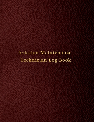 Aviation Maintenance Technician Log Book: AMT Aircraft mechanic logbook for aircaft repairs and mechanical work - Red leather print design By Abatron Logbooks Cover Image