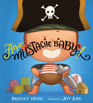 Arrr, Mustache Baby! Cover Image