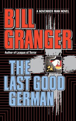 The Last Good German (November Man #12) By Bill Granger Cover Image
