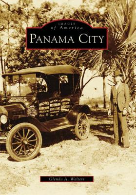 Panama City (Images of America) By Glenda A. Walters Cover Image
