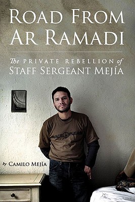 Road from AR Ramadi: The Private Rebellion of Staff Sergeant Mejia Cover Image