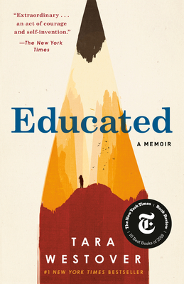 Educated: A Memoir By Tara Westover Cover Image