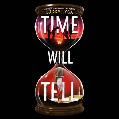 Time Will Tell Lib/E By Barry Lyga, Brittany Pressley (Read by), Jeanette Illidge (Read by) Cover Image