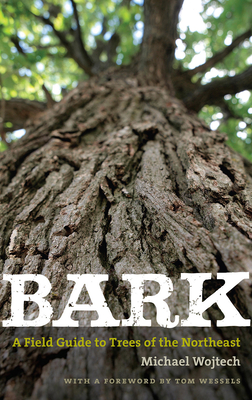 Bark: A Field Guide to Trees of the Northeast Cover Image