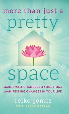 More Than Just a Pretty Space By Reiko Gomez, Peter Kaplan Cover Image