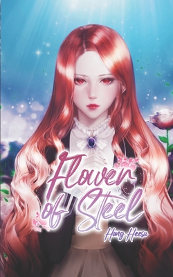 Flower of Steel Vol. 1 (novel) By Wordexcerpt (Translator), Hong Heesu Cover Image