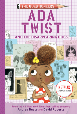 Ada Twist and the Disappearing Dogs: (The Questioneers Book #5) Cover Image