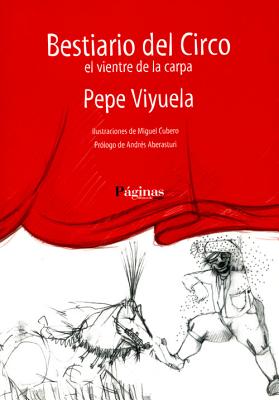 Bestiario del Circo By Pepe Viyuela Cover Image