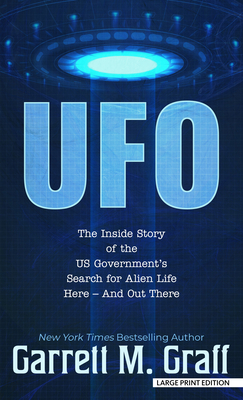 UFO: The Inside Story of the Us Government's Search for Alien Life Here - And Out There Cover Image