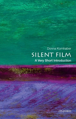 Silent Film: A Very Short Introduction (Very Short Introductions) Cover Image