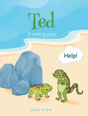 Ted (A Green Iguana) Cover Image