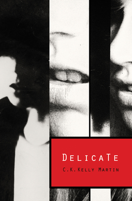 Delicate By C. K. Kelly Martin Cover Image