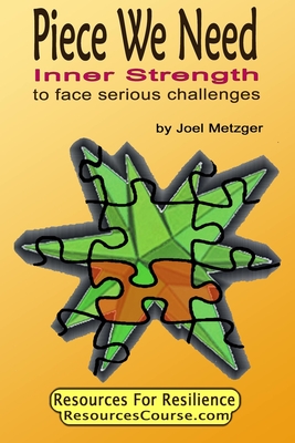 Piece We Need: Inner Strength: to face serious challenges Cover Image