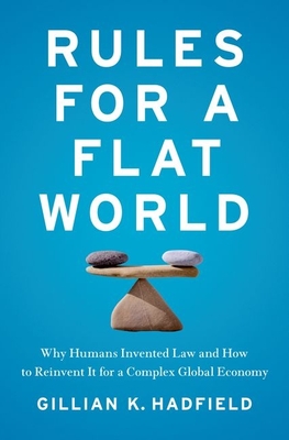 Rules For A Flat World Why Humans Invented Law And How To