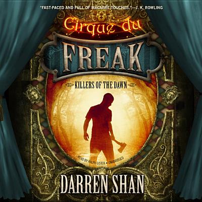 Killers of the Dawn Lib/E (Cirque Du Freak: Saga of Darren Shan) Cover Image