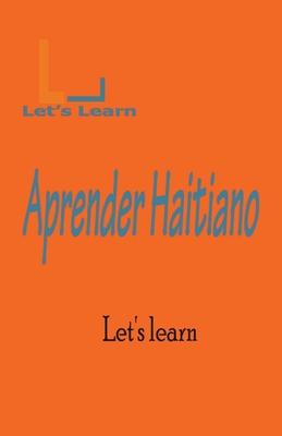 Let's Learn Aprender Haitiano By Let's Learn Cover Image