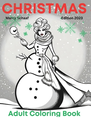 Christmas Adult Coloring Book By Marcy Schaaf Cover Image