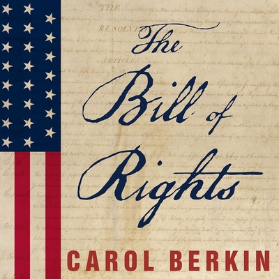 The Bill of Rights: The Fight to Secure America's Liberties Cover Image