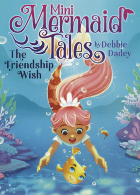 Friendship Wish (Mini Mermaid Tales #1)