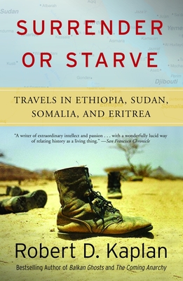 Surrender or Starve: Travels in Ethiopia, Sudan, Somalia, and Eritrea (Vintage Departures) Cover Image