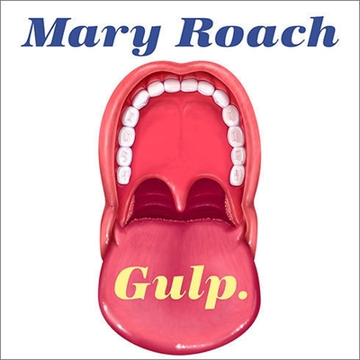 Gulp: Adventures on the Alimentary Canal Cover Image