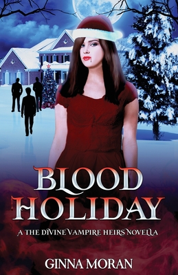 Blood Holiday By Ginna Moran Cover Image