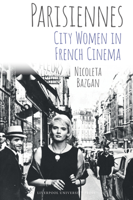 Parisiennes: City Women in French Cinema Cover Image