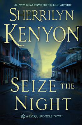 Seize the Night: A Dark-Hunter Novel (Dark-Hunter Novels #6) Cover Image