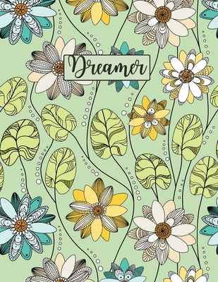 Dreamer: Wide Ruled Paper with colored flowers on the corner 8.5 x 11 150 Pages, Perfect for School, Office and Home Cover Image