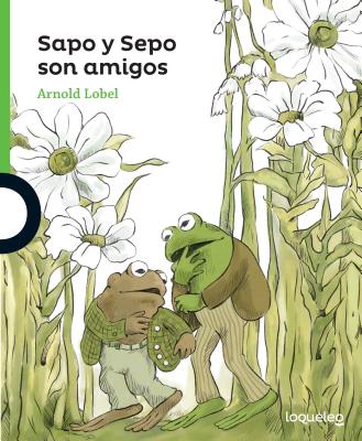 Sapo y Sepo Son Amigos (Frog and Toad Are Friends) (Sapo y Sepo / Frog and Toad)