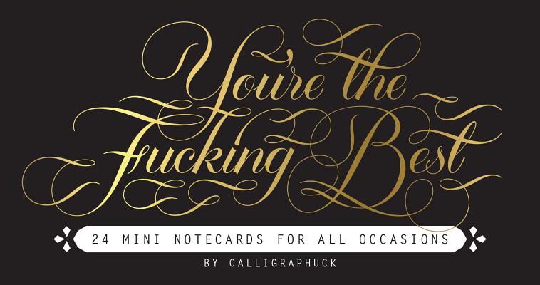 You're the Fucking Best Mini Notecards: 24 Mini Notecards for all Occasions