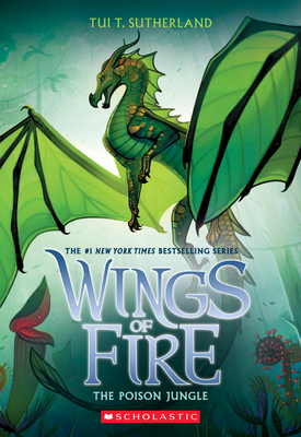 Cover for The Poison Jungle (Wings of Fire, Book 13)