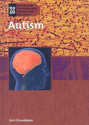 Autism (Genetic and Developmental Diseases and Disorders) Cover Image