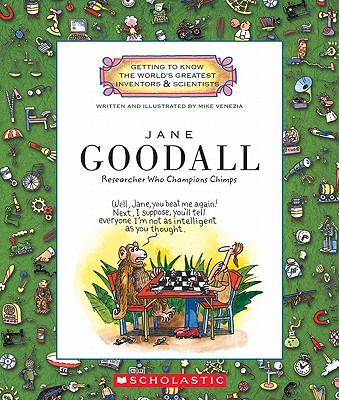 Jane Goodall: Researcher Who Champions Chimps (Getting to Know the World's Greatest Inventors & Scientists) cover