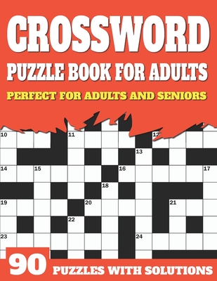 Crossword Puzzle Book For Adults: Large Print Sunday Enjoying Crossword Puzzles For Senior Parents And Grandparents With Solutions Cover Image
