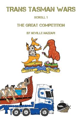 Trans Tasman Wars: Scroll 1: The Great Competition Cover Image