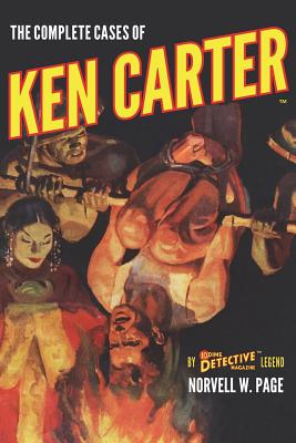 The Complete Cases of Ken Carter (Dime Detective Library #26)