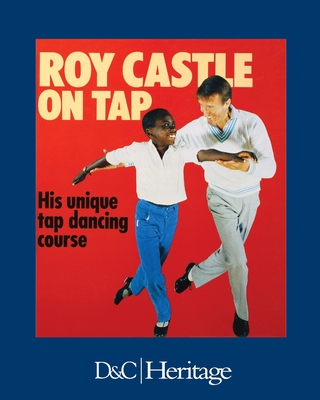 Roy Castle on Tap: His Unique Tap Dancing Course Cover Image