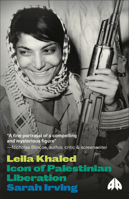 Leila Khaled: Icon of Palestinian Liberation Cover Image