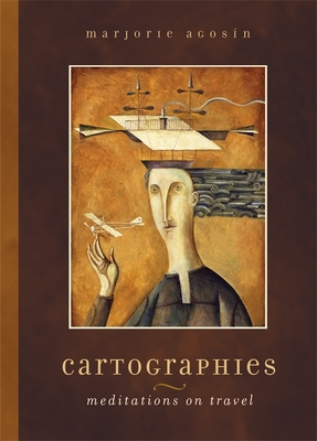 Cartographies: Meditations on Travel