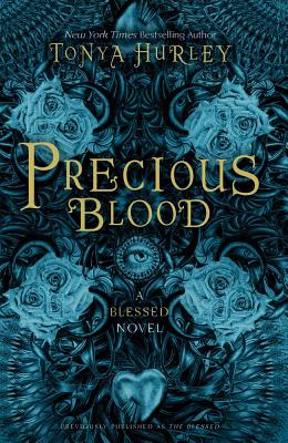 Precious Blood (The Blessed) By Tonya Hurley, Abbey Watkins (Illustrator) Cover Image