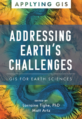 Addressing Earth's Challenges: GIS for Earth Sciences Cover Image
