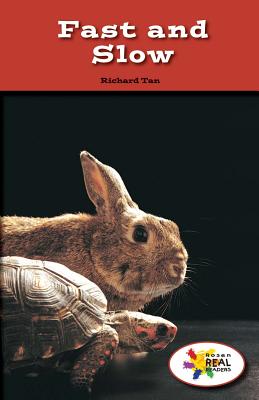 Fast and Slow (Rosen Real Readers: Stem and Steam Collection) By Richard Tan Cover Image